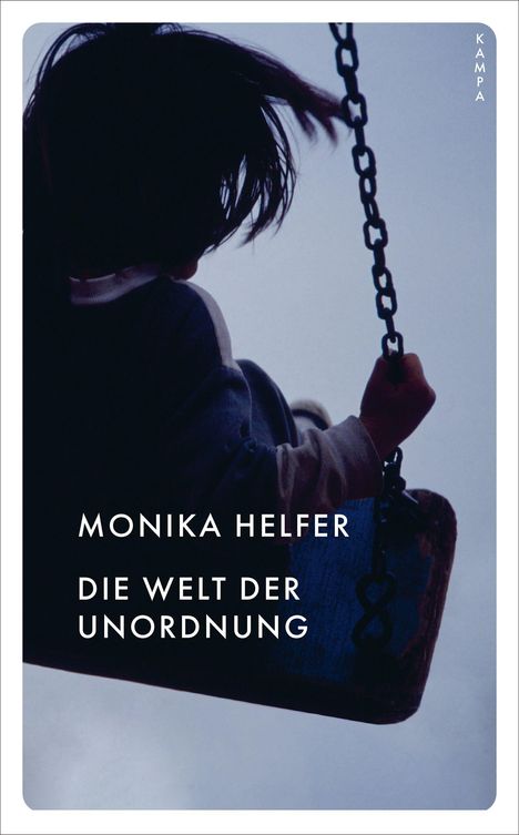 Monika Helfer: Die Welt der Unordnung, Buch