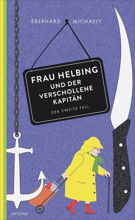 Eberhard Michaely: Frau Helbing und der verschollene Kapitän, Buch