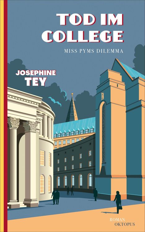 Text: "TOD IM COLLEGE: MISS PYMS DILEMMA, JOSEPHINE TEY, ROMAN OKTOPUS." Illustration zeigt klassische Gebäude und Personen.