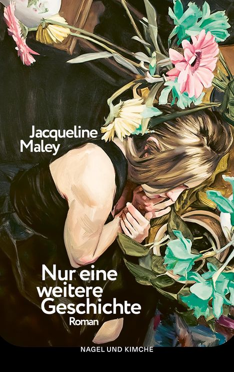 Jacqueline Maley: Nur eine weitere Geschichte, Buch