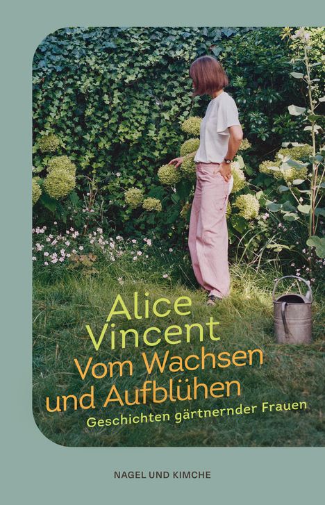 Alice Vincent: Vom Wachsen und Aufblühen, Buch