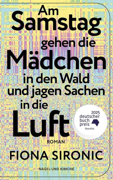 "Am Samstag gehen die Mädchen in den Wald und jagen Sachen in die Luft." Auf buntem, abstraktem Hintergrund.