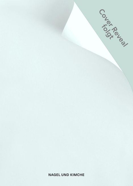 "Cover Reveal folgt" und "NAGEL UND KIMCHE" auf schlichtem hellblauem Hintergrund und leicht gefaltetem Papier.