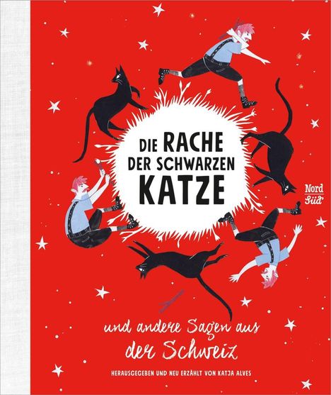 Katja Alves: Die Rache der schwarzen Katze und andere Sagen aus der Schweiz, Buch