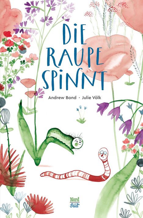 Andrew Bond: Die Raupe spinnt, Buch