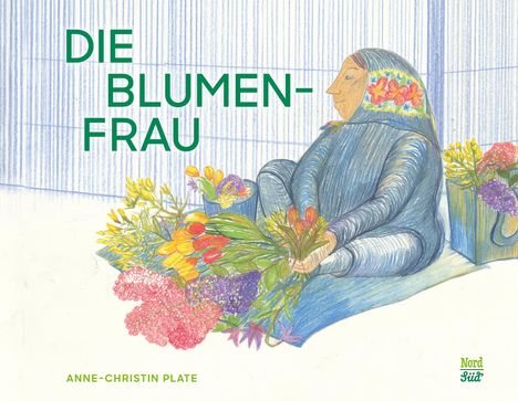 Anne-Christin Plate: Die Blumenfrau, Buch