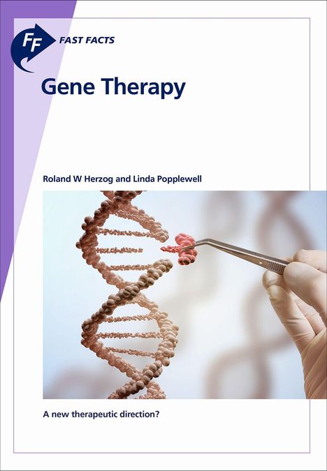 Roland W. Herzog: Herzog, R: Fast Facts: Gene Therapy, Buch