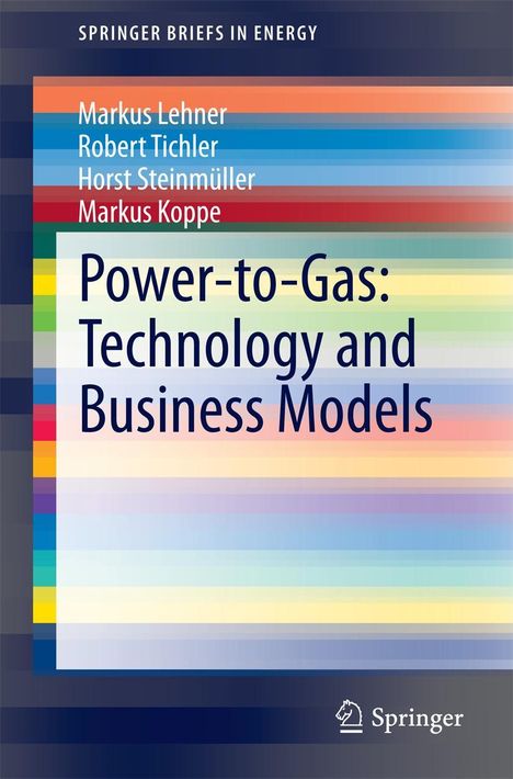Markus Lehner: Power-to-Gas: Technology and Business Models, Buch