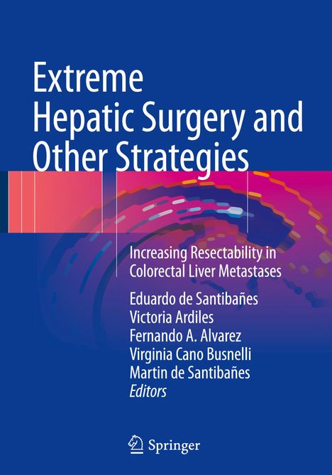 Extreme Hepatic Surgery and Other Strategies, Buch
