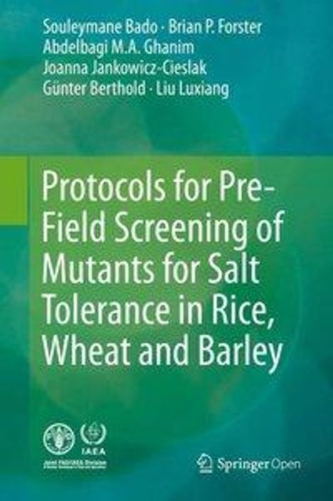 Souleymane Bado: Protocols for Pre-Field Screening of Mutants for Salt Tolerance in Rice, Wheat and Barley, Buch