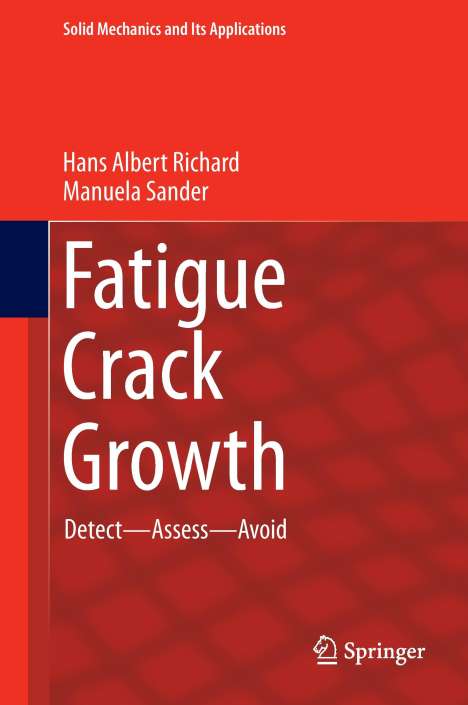 Manuela Sander: Fatigue Crack Growth, Buch