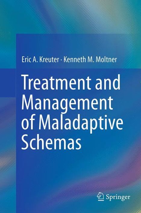 Kenneth M. Moltner: Treatment and Management of Maladaptive Schemas, Buch