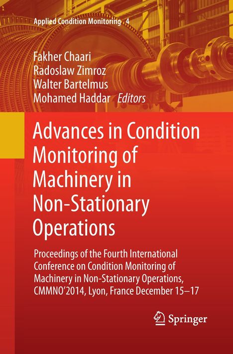 Advances in Condition Monitoring of Machinery in Non-Stationary Operations, Buch