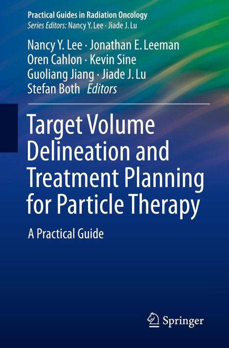 Target Volume Delineation and Treatment Planning for Particle Therapy, Buch