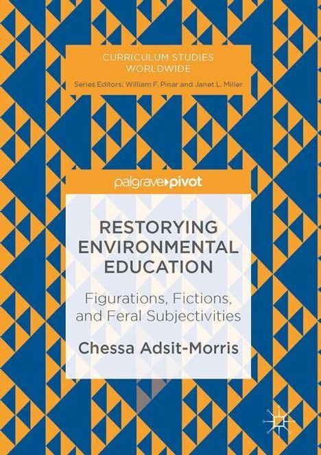 Chessa Adsit-Morris: Restorying Environmental Education, Buch