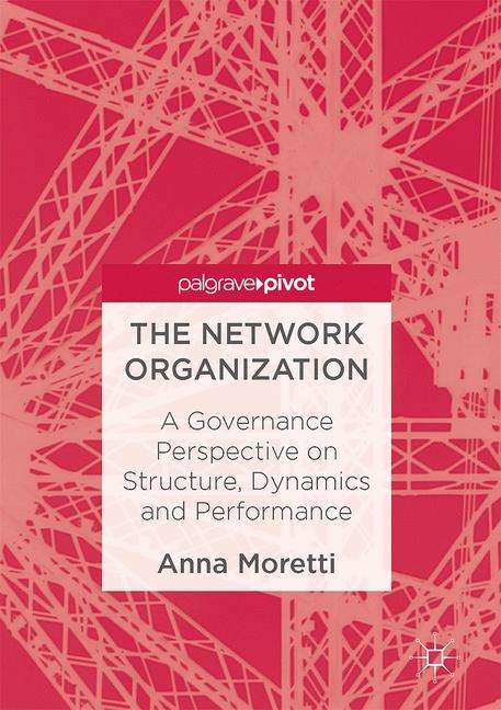 Anna Moretti: The Network Organization, Buch