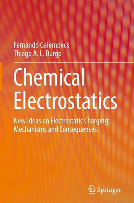 Fernando Galembeck: Chemical Electrostatics, Buch