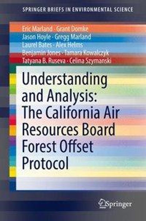 Alex Helms: Understanding and Analysis: The California Air Resources Board Forest Offset Protocol, Buch
