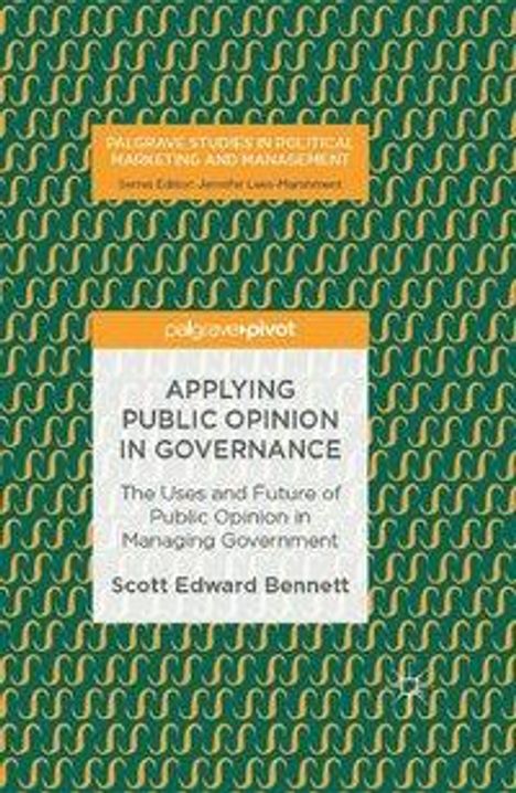 Scott Bennett: Bennett, S: Applying Public Opinion in Governance, Buch