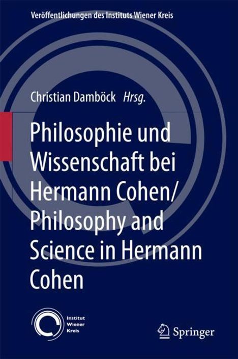 Philosophie und Wissenschaft bei Hermann Cohen/Philosophy and Science in Hermann Cohen, Buch