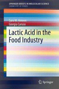 Sara Ameen: Lactic Acid in the Food Industry, Buch