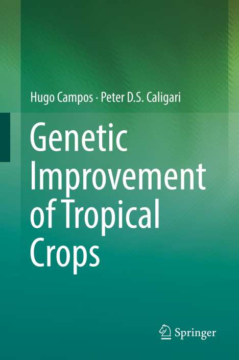 Peter D. S. Caligari: Genetic Improvement of Tropical Crops, Buch