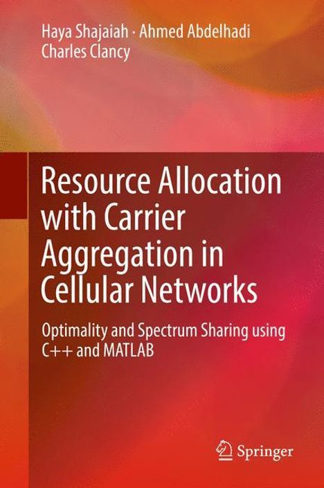 Haya Shajaiah: Resource Allocation with Carrier Aggregation in Cellular Networks, Buch