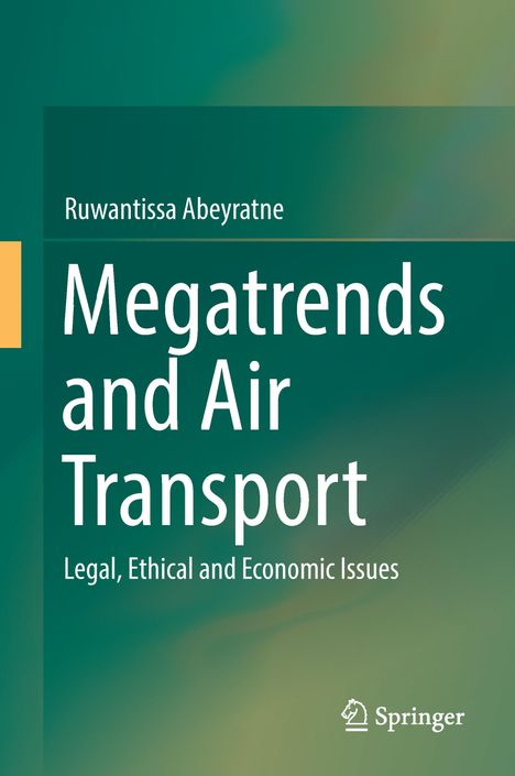 Ruwantissa Abeyratne: Megatrends and Air Transport, Buch