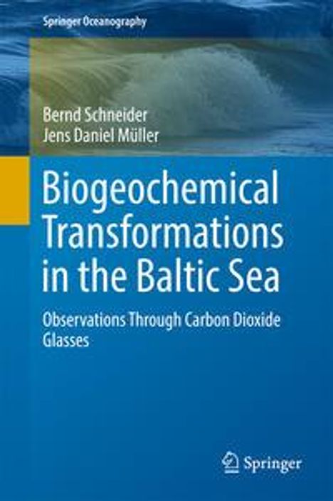 Bernd Schneider: Schneider, B: Biogeochemical Transformations in the Baltic, Buch