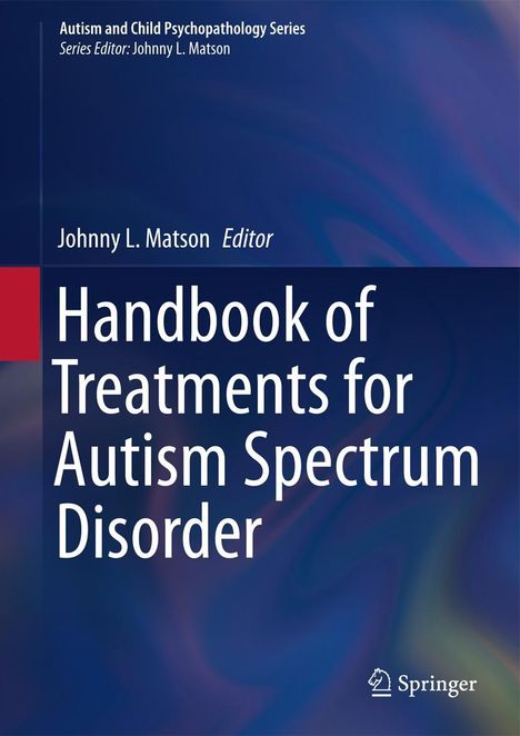 Handbook of Treatments for Autism Spectrum Disorder, Buch
