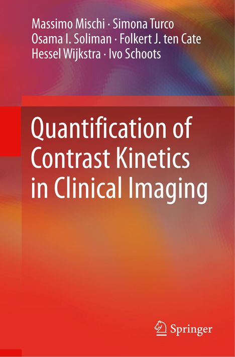 Massimo Mischi: Quantification of Contrast Kinetics in Clinical Imaging, Buch