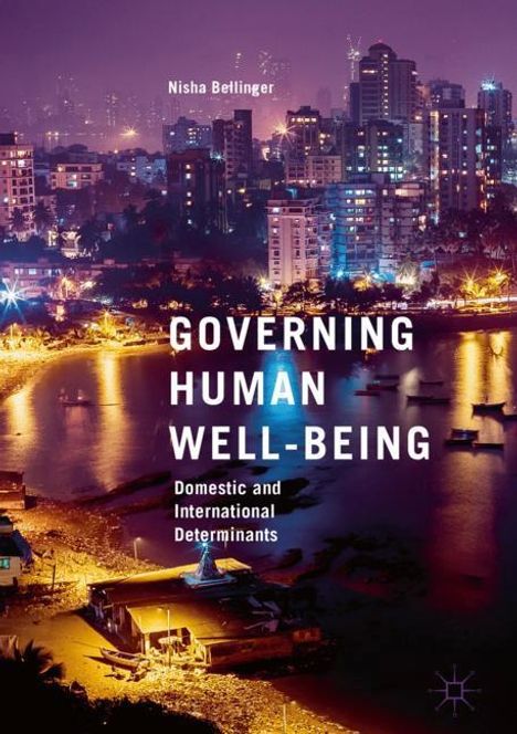 Nisha Bellinger: Governing Human Well-Being, Buch