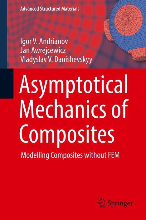 Igor V. Andrianov: Asymptotical Mechanics of Composites, Buch