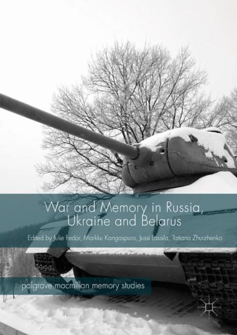 War and Memory in Russia, Ukraine and Belarus, Buch
