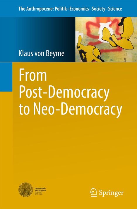 Klaus Von Beyme: Beyme, K: From Postdemocracy to Neo-Democracy, Buch