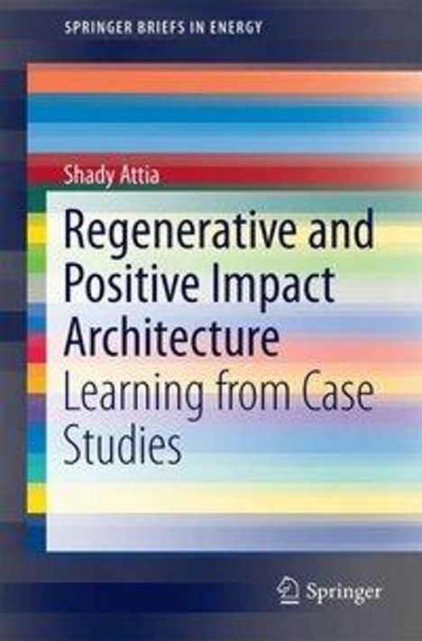 Shady Attia: Regenerative and Positive Impact Architecture, Buch