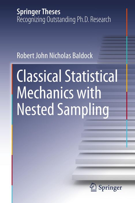 Robert John Nicholas Baldock: Classical Statistical Mechanics with Nested Sampling, Buch