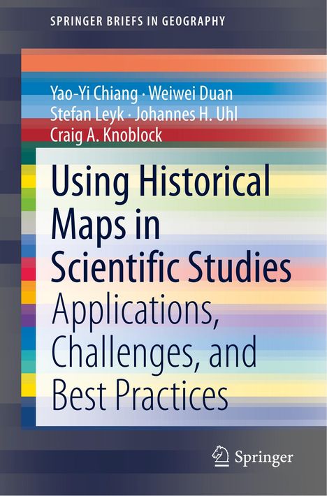 Yao-Yi Chiang: Using Historical Maps in Scientific Studies, Buch