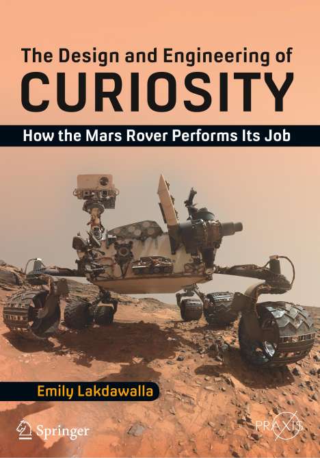 Emily Lakdawalla: The Design and Engineering of Curiosity, Buch