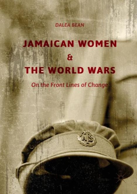 Dalea Bean: Jamaican Women and the World Wars, Buch