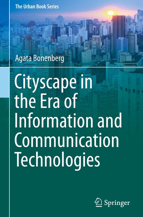 Agata Bonenberg: Cityscape in the Era of Information and Communication Technologies, Buch
