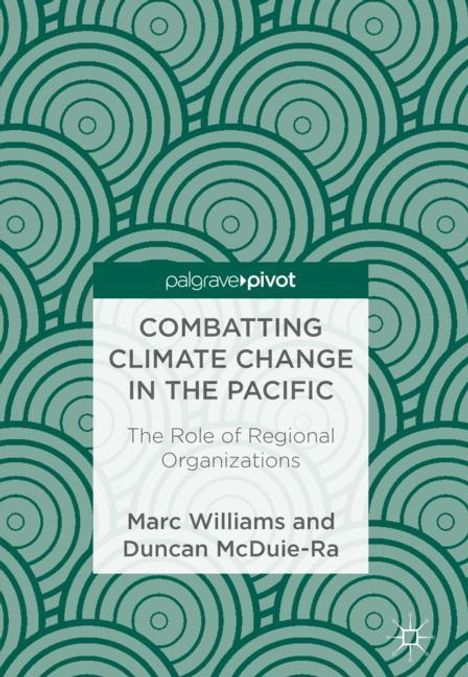 Duncan McDuie-Ra: Combatting Climate Change in the Pacific, Buch