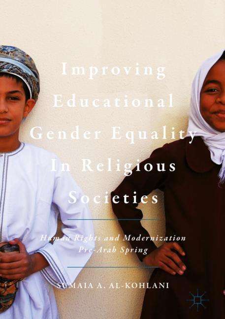 Sumaia A. Al-Kohlani: Improving Educational Gender Equality in Religious Societies, Buch