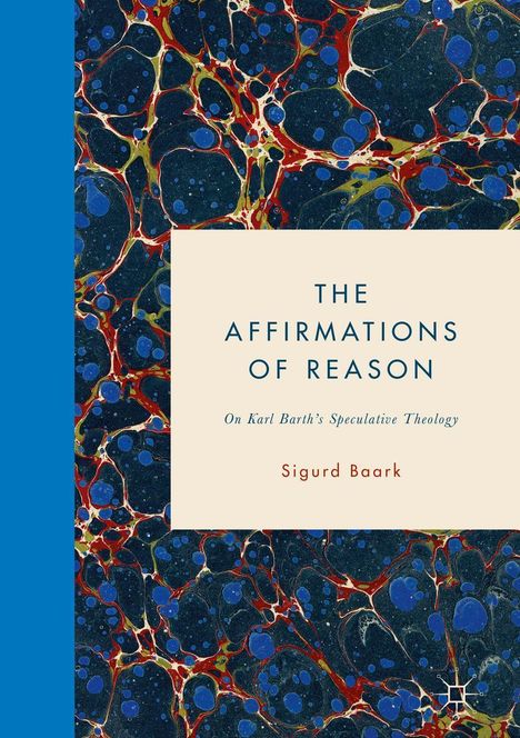 Sigurd Baark: The Affirmations of Reason, Buch