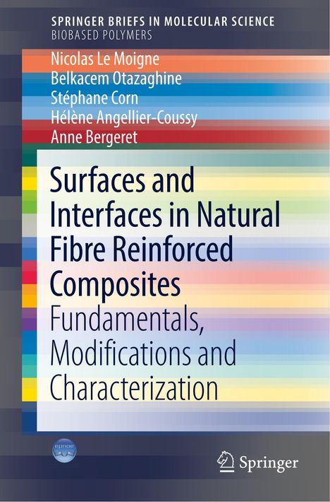 Nicolas Le Moigne: Surfaces and Interfaces in Natural Fibre Reinforced Composites, Buch