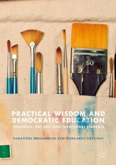 Margaret Gregson: Practical Wisdom and Democratic Education, Buch