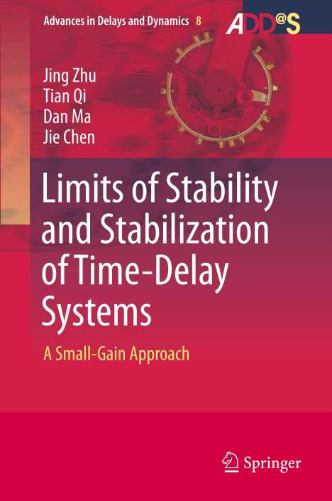 Jing Zhu: Limits of Stability and Stabilization of Time-Delay Systems, Buch