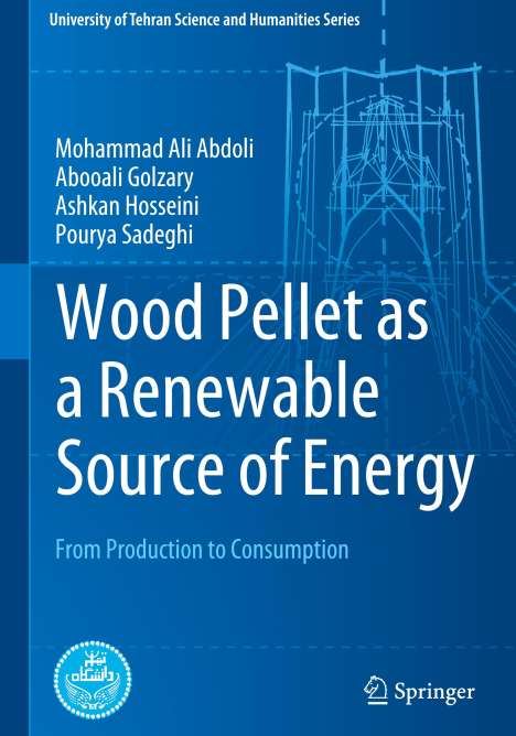 Mohammad Ali Abdoli: Wood Pellet as a Renewable Source of Energy, Buch