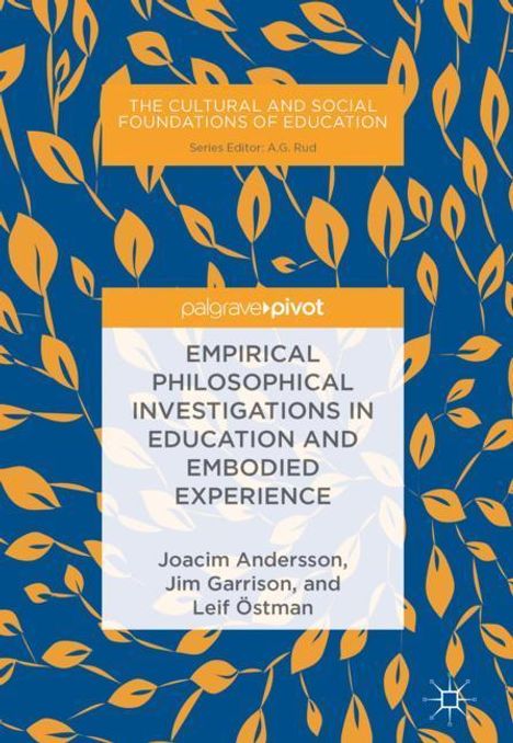 Joacim Andersson: Empirical Philosophical Investigations in Education and Embodied Experience, Buch