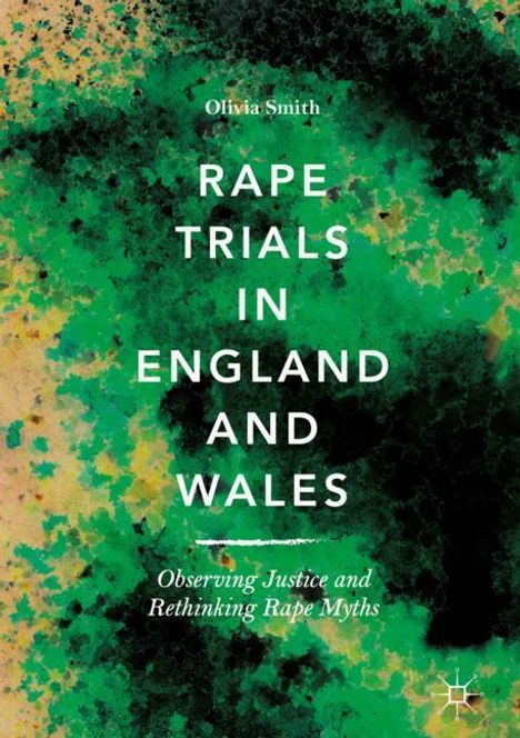 Olivia Smith: Rape Trials in England and Wales, Buch
